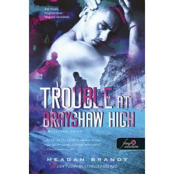   Meagan Brandy: Trouble at Brayshaw - A Brayshaw Balhé (A banda 2.)
