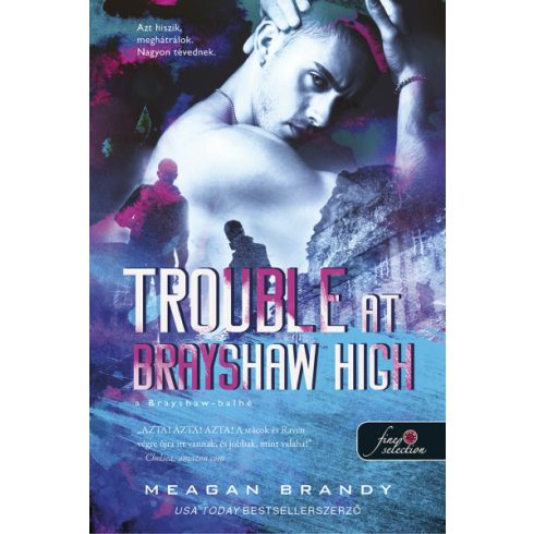 Meagan Brandy: Trouble at Brayshaw - A Brayshaw Balhé (A banda 2.)