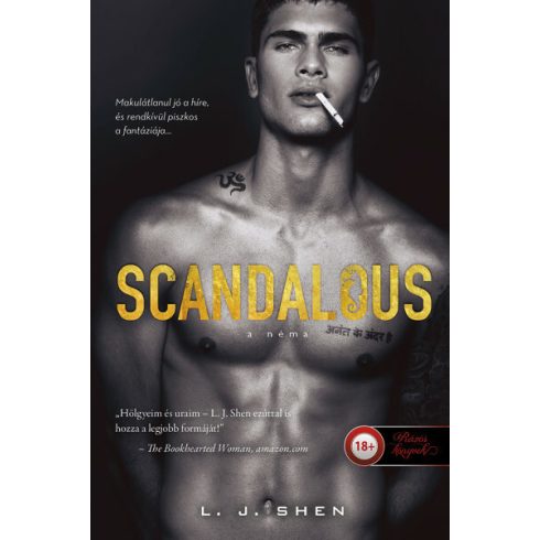 LJ. Shen: Scandalous - A Néma (Sinners of Saint 3.) - Önállóan is olvasható!