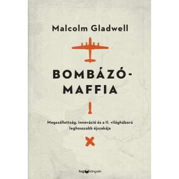 Malcolm Gladwell: Bombázómaffia