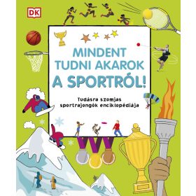 MINDENT TUDNI AKAROK A SPORTRÓL!