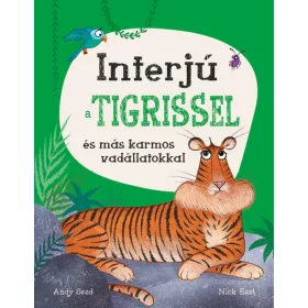   Andy Seed: Interjú a tigrissel és más karmos vadállatokkal