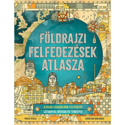 Philip Steele: Földrajzi felfedezések atlasza