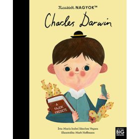   María Isabel Sanchez Vegara: Kicsikből NAGYOK - Charles Darwin