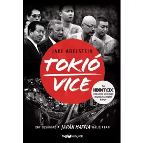 ADELSTEIN, JAKE: TOKIÓ VICE (ÚJ BORÍTÓ)