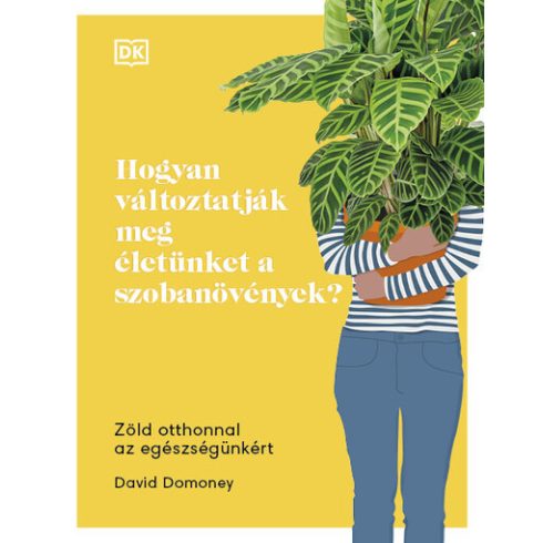 David Domoney: Hogyan változtatják meg életünket a szobanövények? - Zöld otthonnal az egészségünkért