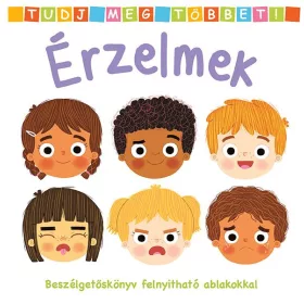   ÉRZELMEK - TUDJ MEG TÖBBET! (BESZÉLGETŐSKÖNYV FELNYITHATÓ ABLAKOKKAL)