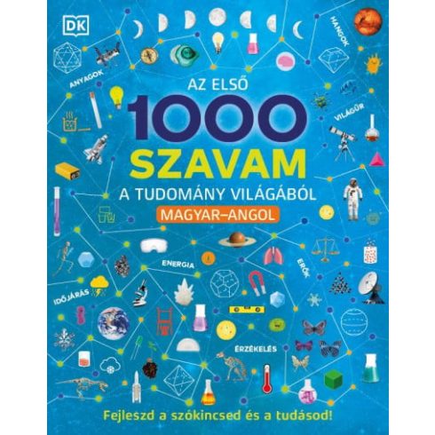 : Az első 1000 szavam a tudomány világából - Magyar-Angol