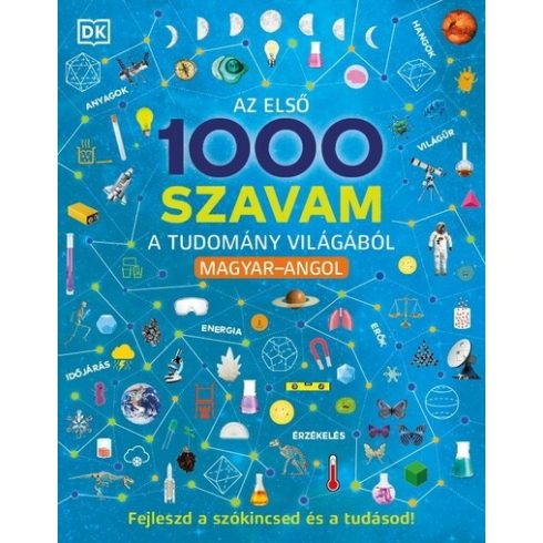 Szótár: Az első 1000 szavam a tudomány világából – Magyar-Angol