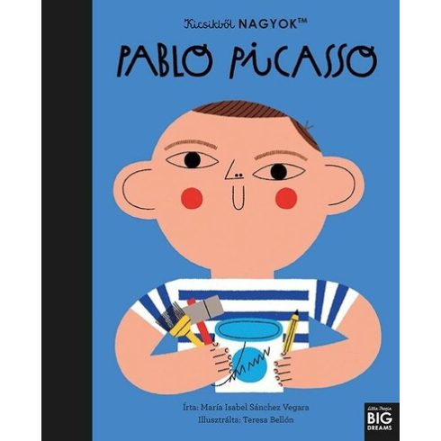 María Isabel Sanchez Vegara: Kicsikből NAGYOK - Pablo Picasso