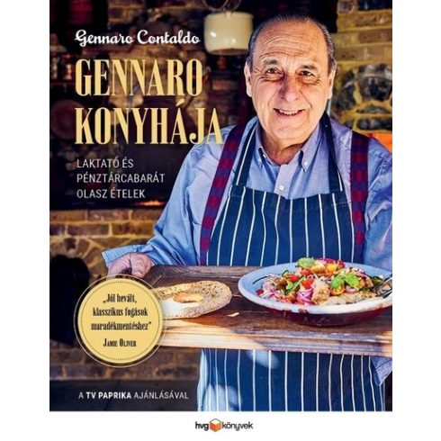 Gennaro Contaldo: Gennaro konyhája - Laktató és pénztárcabarát olasz ételek