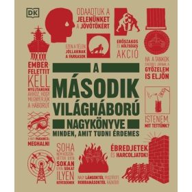   Válogatás: A második világháború nagykönyve - Minden, amit tudni érdemes