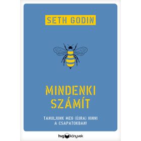   Seth Godin: Mindenki számít - Tanuljunk meg (újra) hinni a csapatokban!