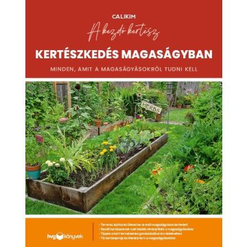 Barina Zoltán: Kertészkedés magaságyban