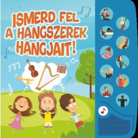   Ismerd fel a hangszerek hangjait! - Kis zenrajongók hangoskönyve