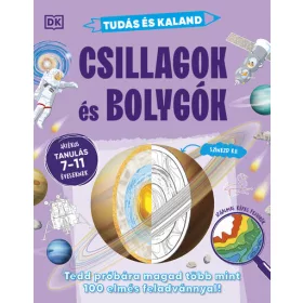   Tudás és kaland - Csillagok és bolygók - Tedd próbára magad több mint 100 elmés feladvánnyal! - Játékos tanulás 7–11 éveseknek