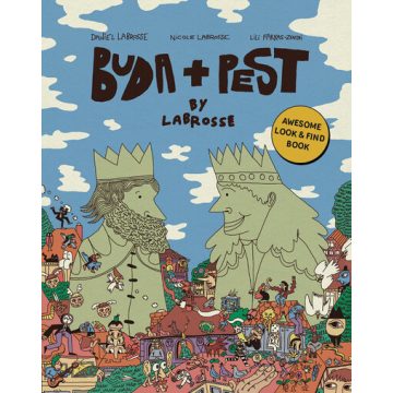   Daniel Labrosse: BUDA + PEST BY LABROSSE - Awesome Look + Find Book