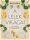 Baki Mária: A lélek virágai - Barangolás a Bach-esszenciák birodalmában