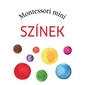 Szanyi Emese: Montessori mini – Színek