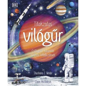   Shosana Z. Weider: Titokzatos világűr - Csillagközi kalandok kíváncsi felfedezőknek