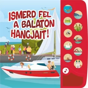   Szűcs Adrienn (szerk.): Ismerd fel a Balaton hangjait! - Kis Balaton-rajongók hangoskönyve