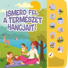   Szűcs Adrienn (szerk.): Ismerd fel a természet hangjait! - Kis természetrajongók hangoskönyve