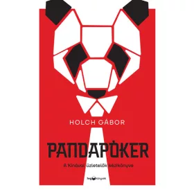   Holch Gábor: Pandapóker - A Kínával üzletelők kézikönyve