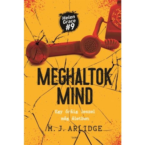 M. J. Arlidge: Meghaltok mind