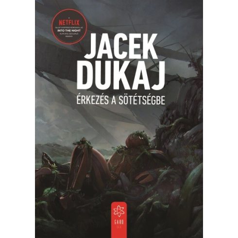 Jacek Dukaj: Érkezés a sötétségbe