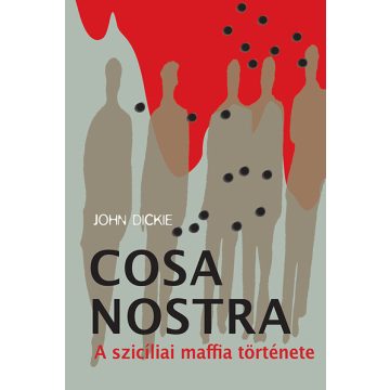John Dickie: Cosa Nostra