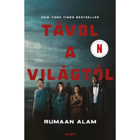 Rumaan Alam: Távol a világtól