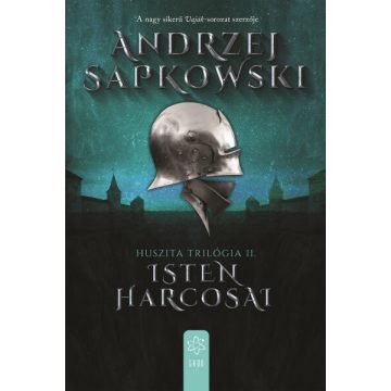 Andrzej Sapkowski: Isten harcosai