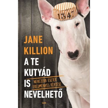 Jane Killion: A te kutyád is nevelhető