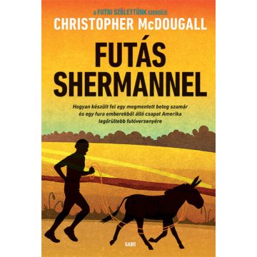 Christopher Mcdougall: Futás Shermannel
