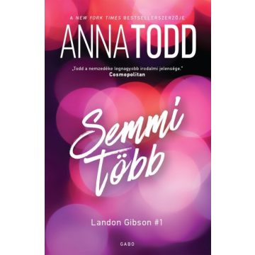 Anna Todd: Semmi több