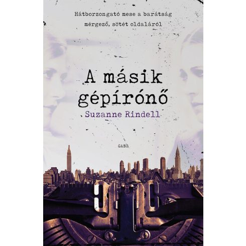 Suzanne Rindell: A másik gépírónő