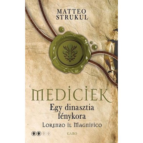 Matteo Strukul: Egy dinasztia fénykora – Lorenzo il Magnifico