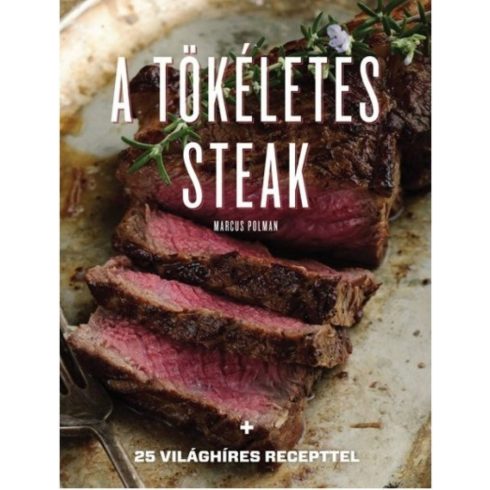 Marcus Polman: A tökéletes steak