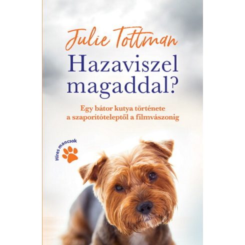 Julie Tottman: Hazaviszel magaddal?