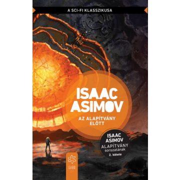 Isaac Asimov: Az Alapítvány előtt