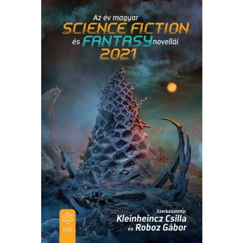 : Az év magyar science fiction és fantasynovellái 2021