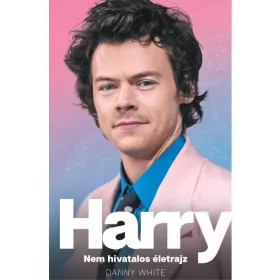 Danny White: Harry – Nem hivatalos életrajz