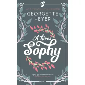 Georgette Heyer: A híres Sophy