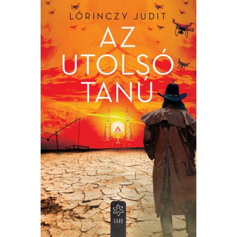 Lőrinczy Judit: Az utolsó tanú