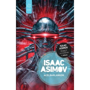 Asimov Isaac: Acélbarlangok