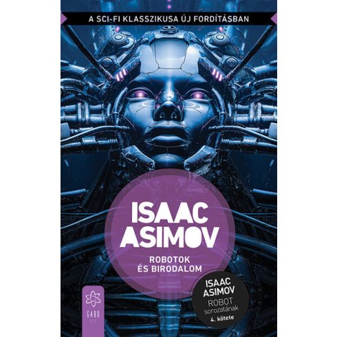 Isaac Asimov: Robotok és Birodalom