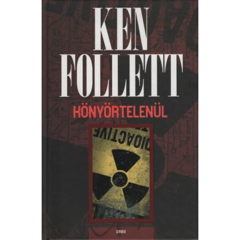 Ken Follett: Könyörtelenül