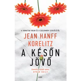 Jean Hanff Korelitz: A későn jövő