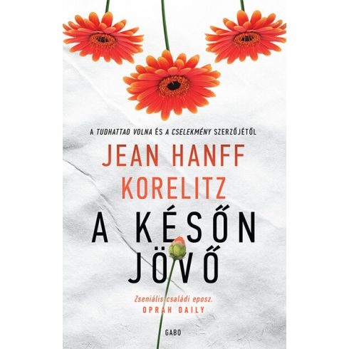 Jean Hanff Korelitz: A későn jövő