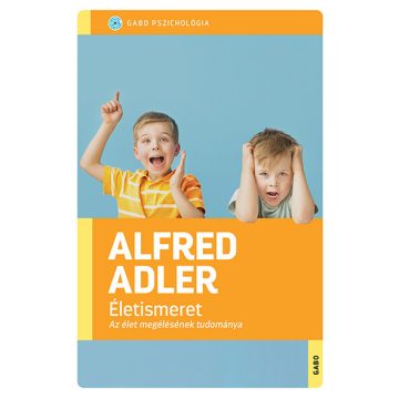 Alfred Adler: Életismeret